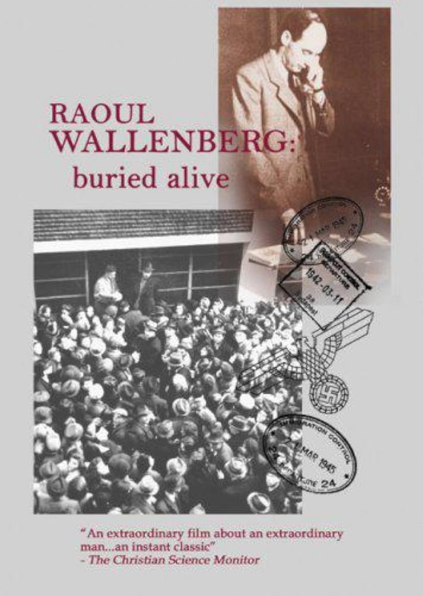 Raoul Wallenberg Buried Alive