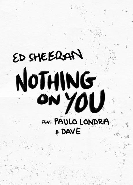 Ed Sheeran Feat. Paulo Londra & Dave: Nothing on You (Music Video)