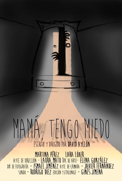 Mamá, tengo miedo (C)