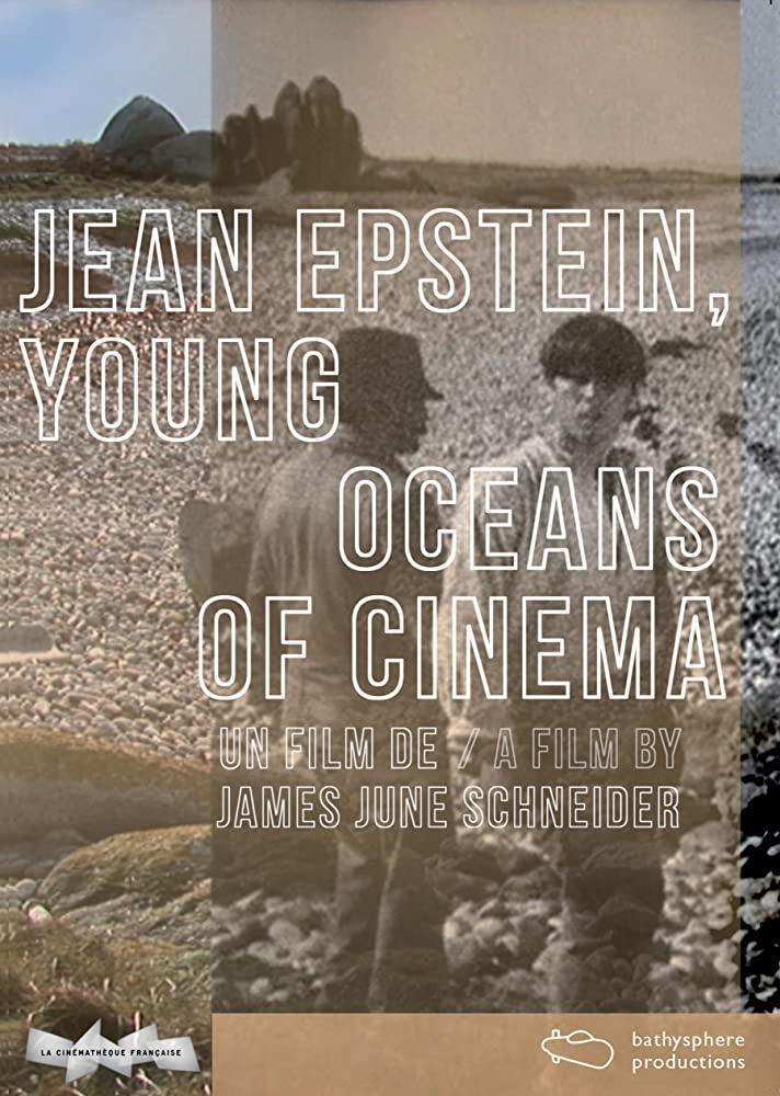 Jean Epstein, Young Oceans of Cinema