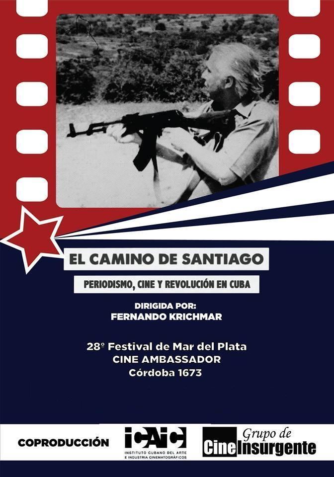 El camino de Santiago: Periodismo, cine y revolución