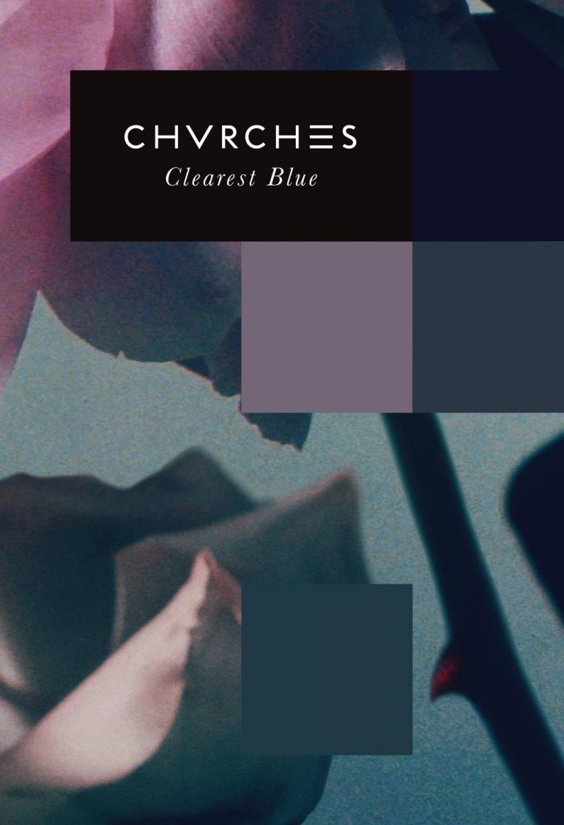 Chvrches: Clearest Blue (Vídeo musical)