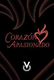 Corazón apasionado (TV Series)