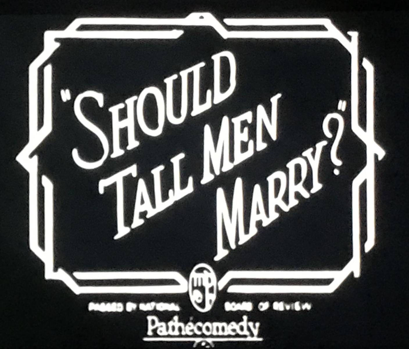 Should Tall Men Marry? (S)