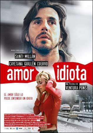 Amor idiota (Idiot Love)