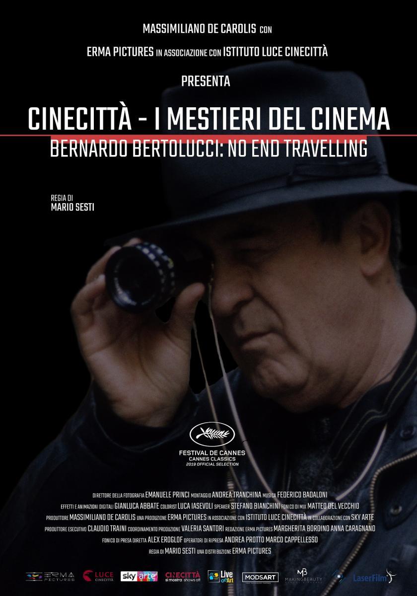 Cinecittà - I mestieri del cinema Bernardo Bertolucci: No End Travelling