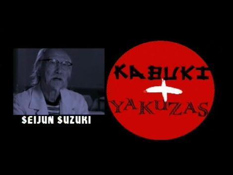 Seijun Suzuki. Kabuki & Yakuzas