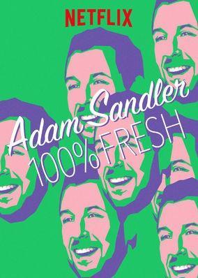 Adam Sandler: 100% Fresh