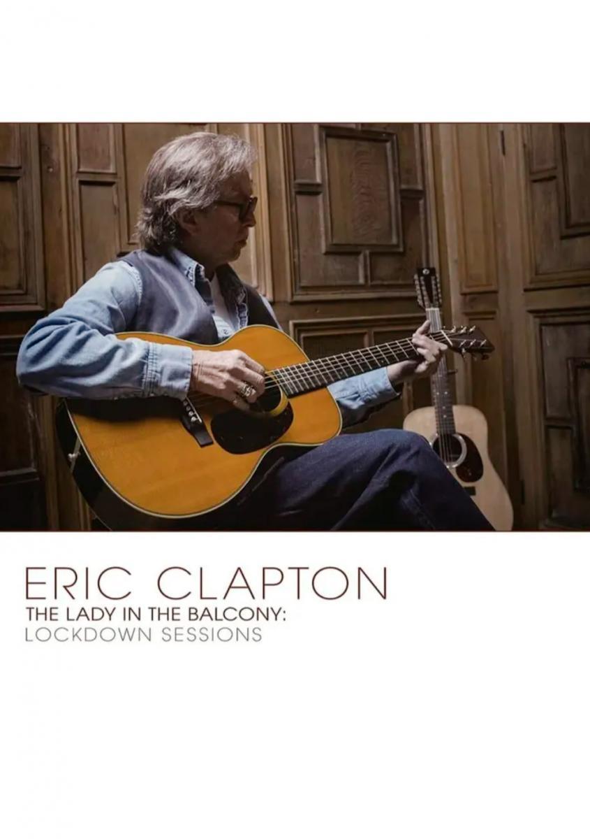 Eric Clapton: The Lady in the Balcony - Lockdown