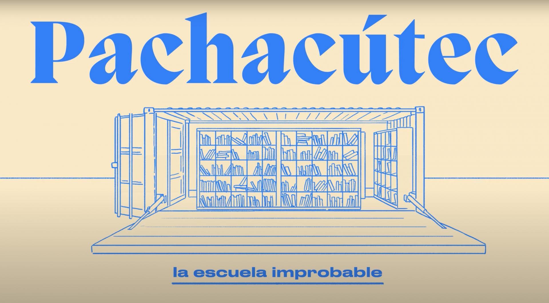 Pachacútec, The Improbable School