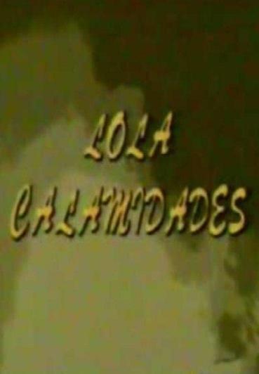 Lola Calamidades (TV Series)