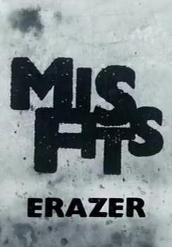 Misfits Erazer (Ep) (C)