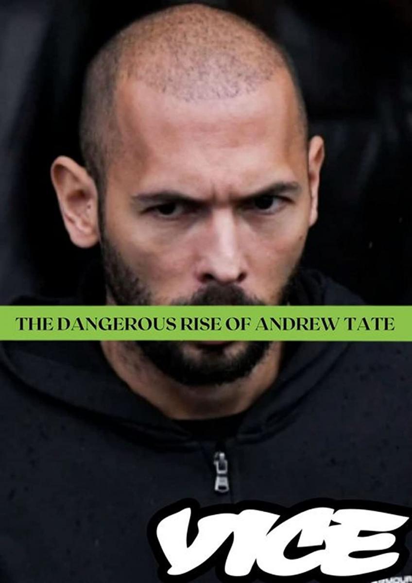 Vice Special Report: The Dangerous Rise of Andrew Tate (TV)