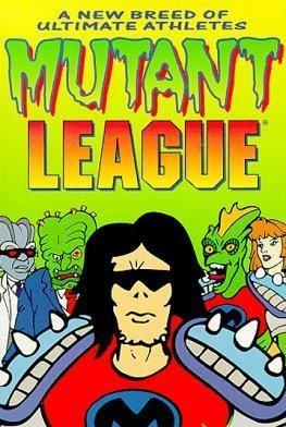 Mutant League (TV Series)
