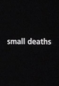 Small Deaths (S)