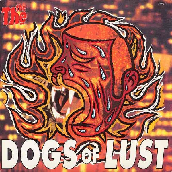 The The: Dogs of Lust (Vídeo musical)