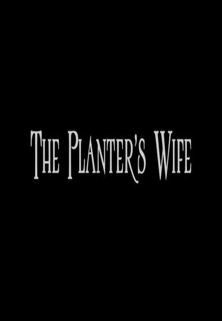 The Planter's Wife (C)