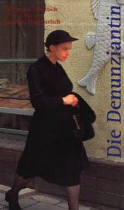 Die Denunziantin (The Denunciation)
