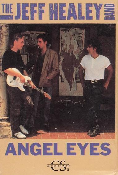 The Jeff Healey Band: Angel Eyes (Vídeo musical)