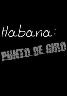 Habana: Punto de giro (C)