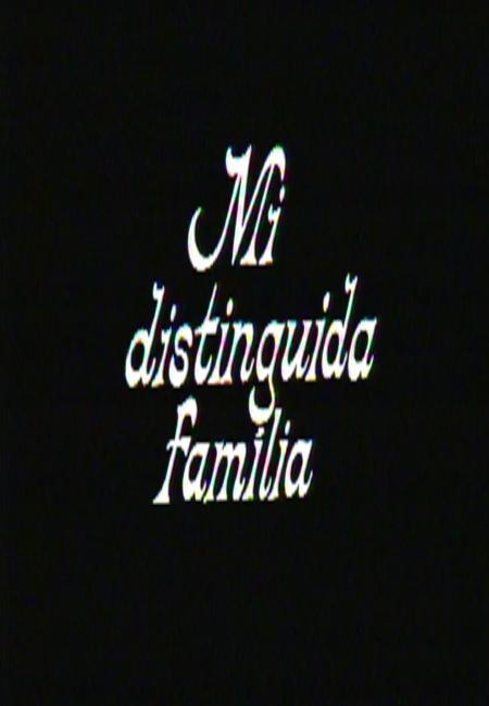 Estudio 1: Mi distinguida familia (TV)