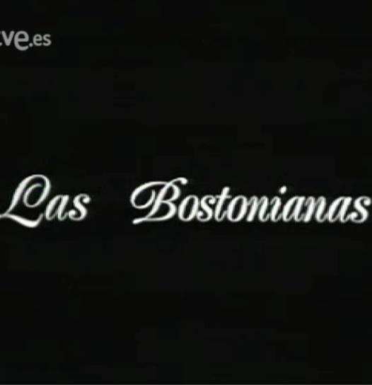 Novela: Las bostonianas (TV) (TV Miniseries)