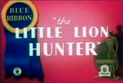 The Little Lion Hunter (C)