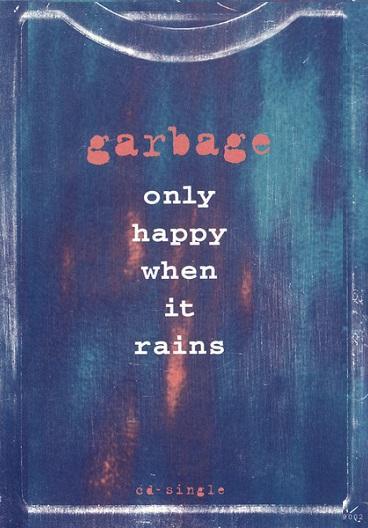 Garbage: Only Happy When It Rains (Music Video)