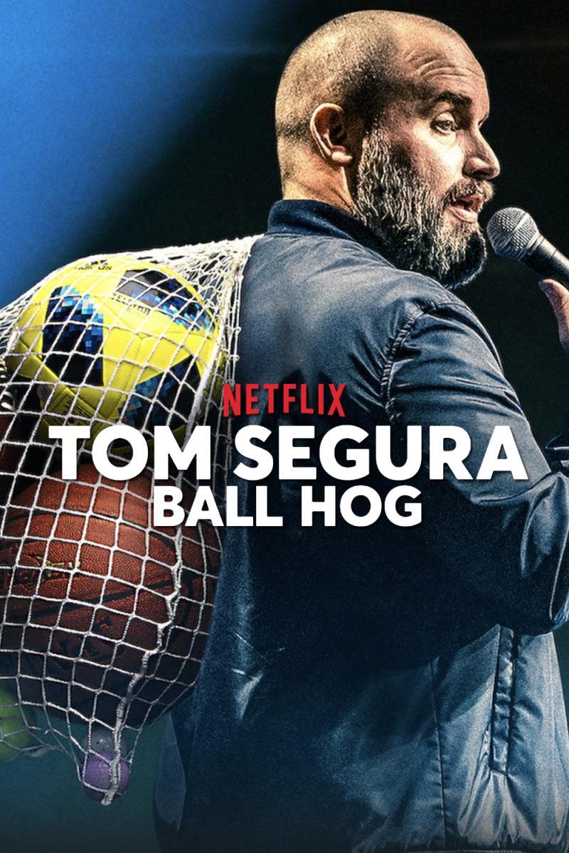 Tom Segura: Ball Hog (TV)