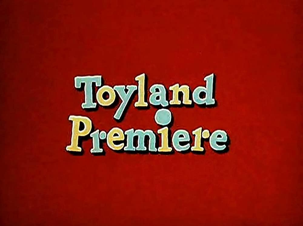 Toyland Premiere (S)
