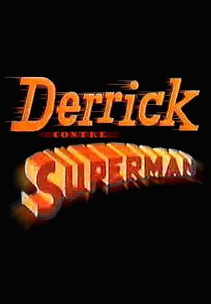 Derrick contre Superman (TV) (S)