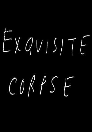 Exquisite Corpse