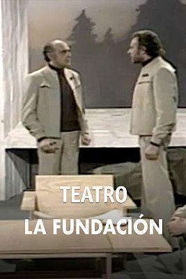 Teatro: La fundación (TV)
