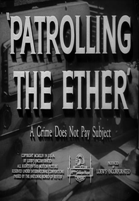 Patrolling the Ether (S)