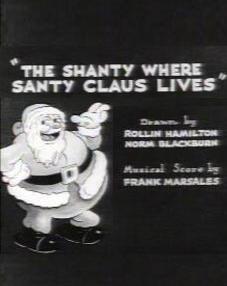 The Shanty Where Santy Claus Lives (S)