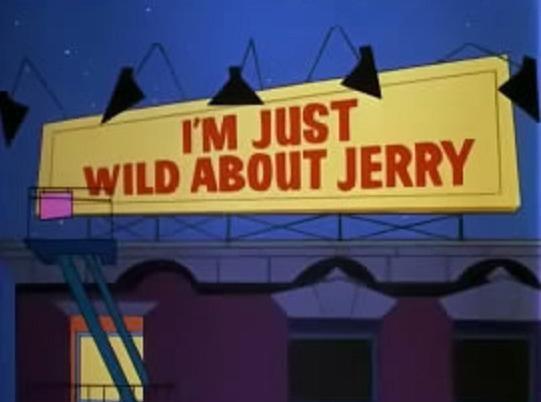 Tom & Jerry: I'm Just Wild About Jerry (S)