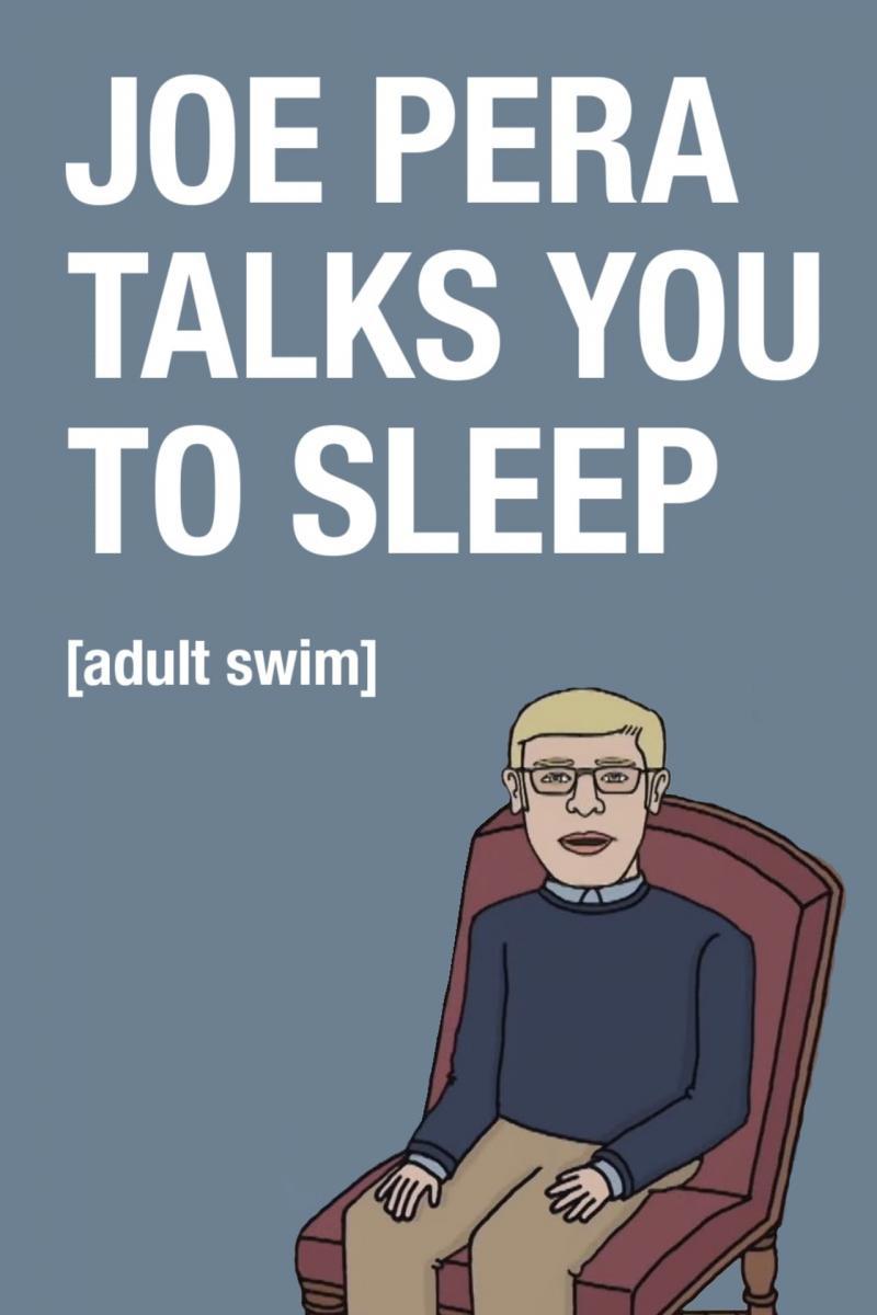 Joe Pera Talks You to Sleep (S)