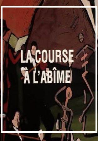 La course à l'abîme (C)