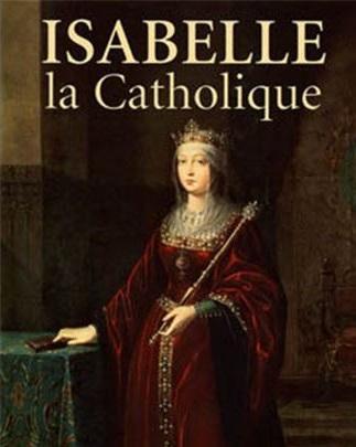 Secrets d'histoire: Isabelle la Catholique