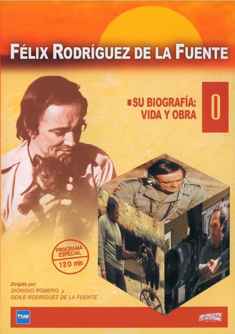 Félix Rodríguez de la Fuente (Vida y obra)