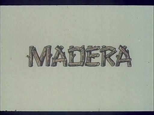 Madera (S)