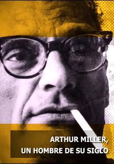 Arthur Miller - Ein ehrgeiziges Herz