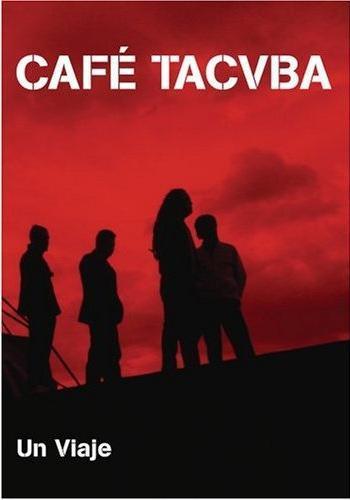 Café Tacvba: Un viaje