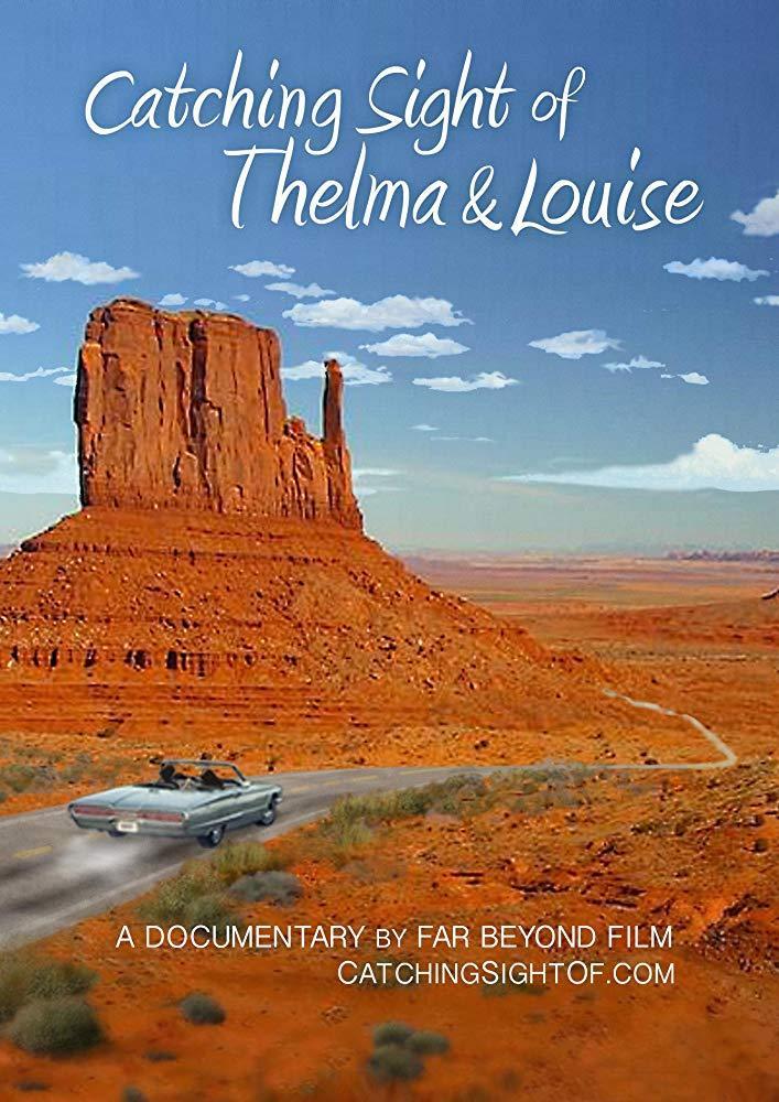 Catching Sight of Thelma & Louise