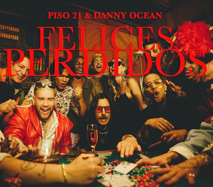 Piso 21 & Danny Ocean: Felices Perdidos (Vídeo musical)