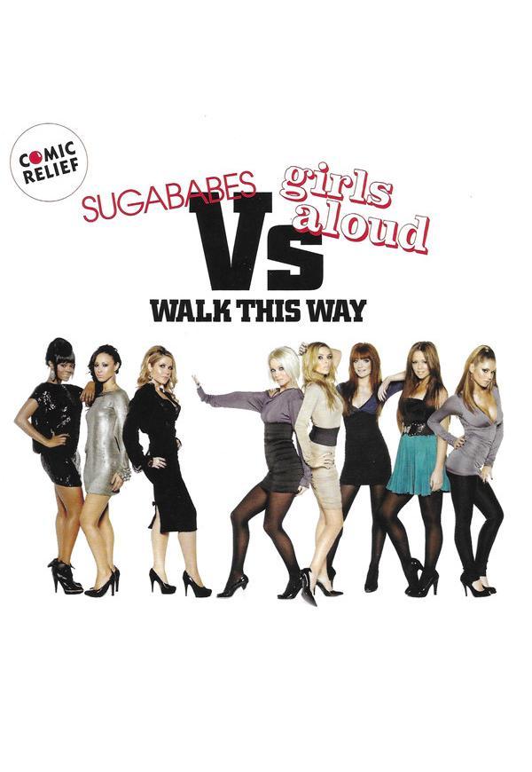 Sugababes vs. Girls Aloud: Walk This Way (Vídeo musical)