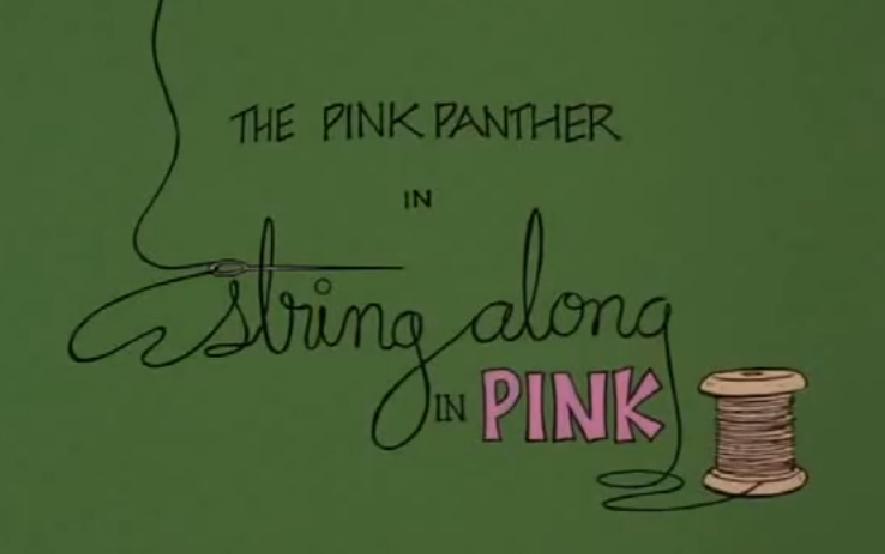 Blake Edwards' Pink Panther: String Along in Pink (S)