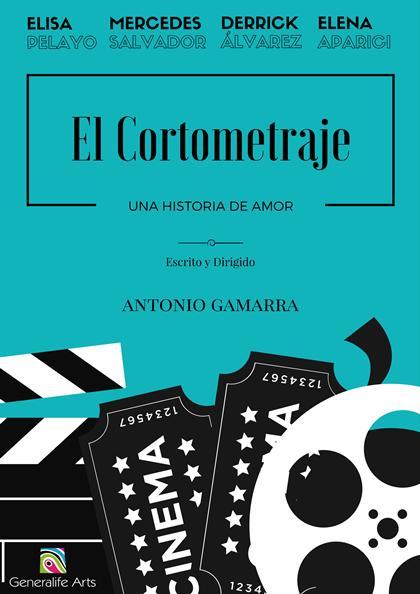 El cortometraje. Una historia de amor (S)