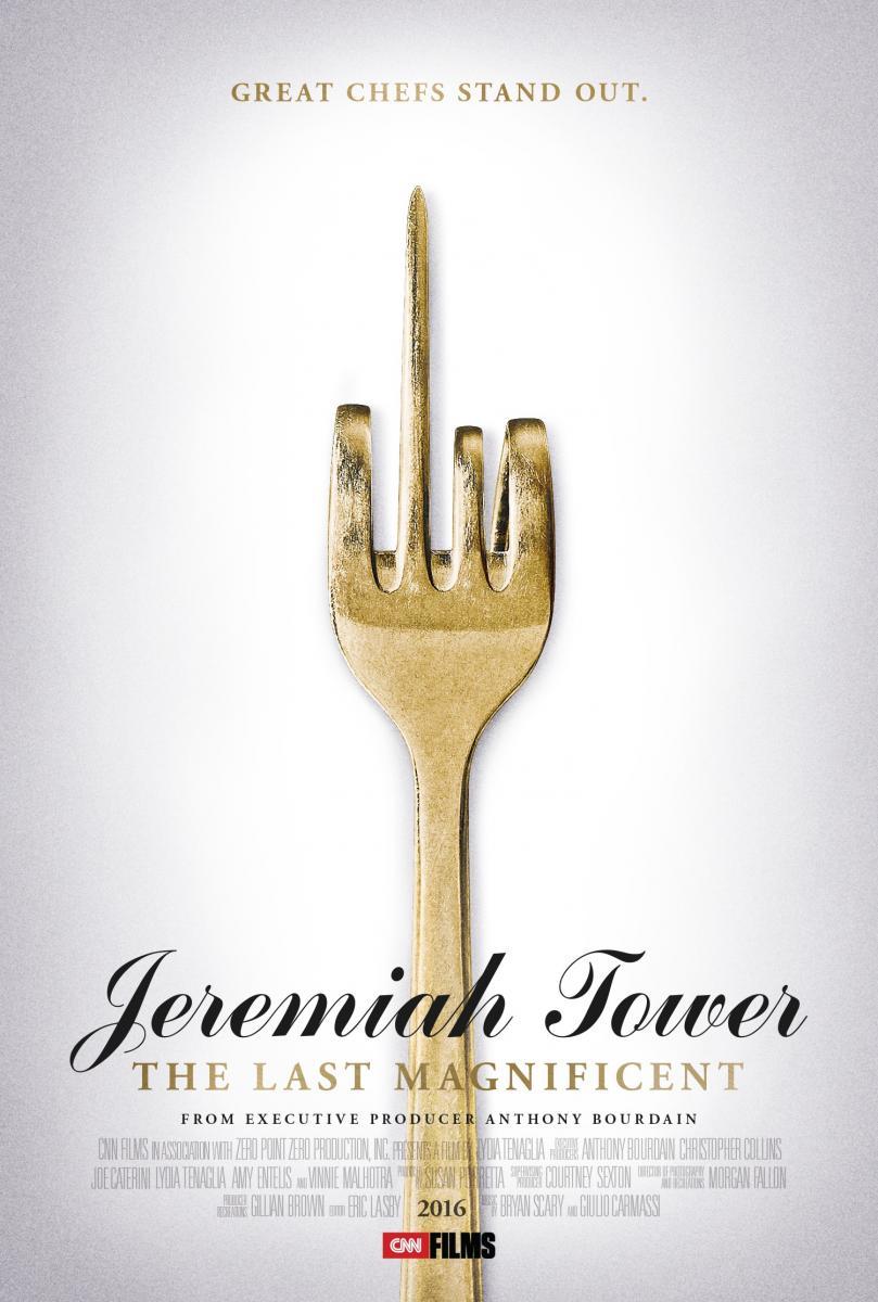 Jeremiah Tower: The Last Magnificent