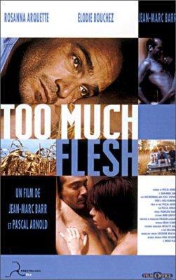 Too Much Flesh (Demasiada carne)